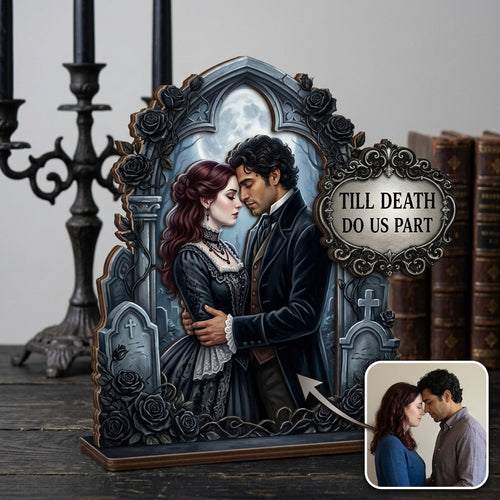 Till Death Do Us Part – Personalized Photo 2-Layer Standing Wooden Plaque – Dark Romance Anniversary & Halloween Gift For Couple hero-6a8e44d2ed9dbd8c04ba522b.jpg