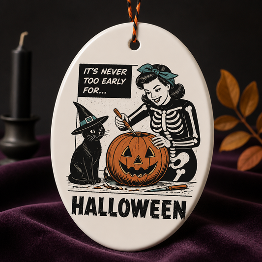 Never Too Early for Halloween Ornament – Retro Skeleton Girl & Witch Cat Pumpkin Keepsake, Funny Spooky Season Gift hero-6a98e76b8efd6ab8d1ede780.png