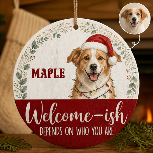 Welcome-ish – Personalized Photo Ornament – Christmas Gift hero-6a9a417a3d48f49df06711bc.png