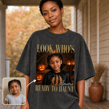 Look Who’s Ready to Haunt – Personalized Photo T-shirt – Halloween Gift For Friends, Sister, Hers