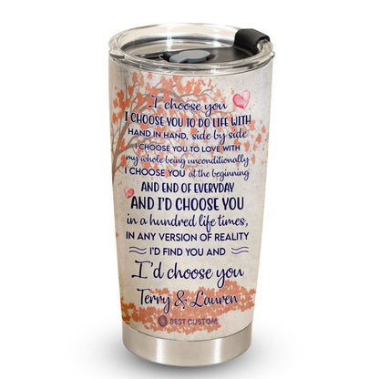 I Choose You To Do Life - Personalized Photo Tumbler - Gift For Couple ichooseyou.9.jpg