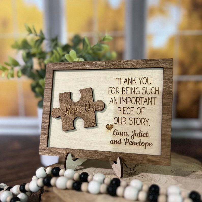 Thank You For Being An Important Piece Of My Story, Thank You Teacher Plaque, Personalized Teacher Sign, Teacher Apperication Gift, il_794xN.4864757457_kwuw.jpg