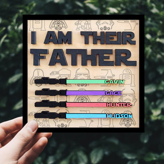 I Am Their Father Sign, Personalized Gift for Dad, Custom Lightsaber Sign, Fathers Day Gift, Personalized Gift, Wooden Plaque, Birthday Gift il_794xN.4943123196_jrbm.jpg
