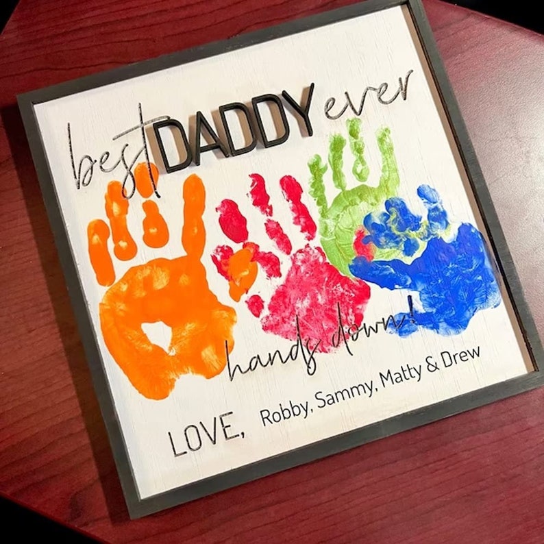 Custom Father's Day Gift, Handprint Kid, Best Dad Ever, Hands Down Sign, DIY Handprint Sign, Perfect Present for Dad, Papa, Daddy, Grandpa il_794xN.4977623303_6yp1.jpg