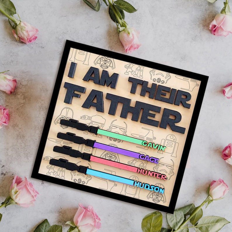I Am Their Father Sign, Personalized Gift for Dad, Custom Lightsaber Sign, Fathers Day Gift, Personalized Gift, Wooden Plaque, Birthday Gift il_794xN.4991392185_3a77.jpg