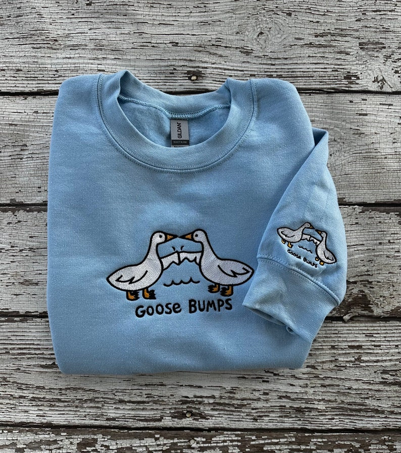 Embroidered Goose Bumps Sweatshirts | Goose Bumps Embroidery Crewneck | Funny Sweatshirts | Unisex Goose Embroidered | Animal Crewneck