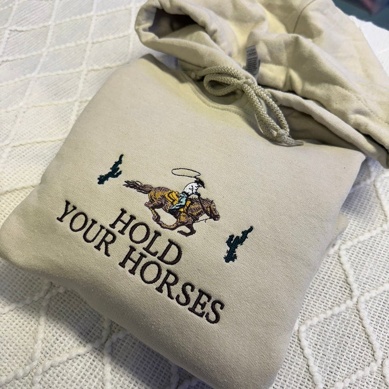 Embroidered Western Hoodie: Hold Your Horses Rodeo Cowgirl Sweatshirt