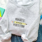 Progress Over Perfection Embroidered Gemma Crewneck Sweatshirt | Cozy Teacher Crewneck | Teacher Gift | Teach Sweatshirt