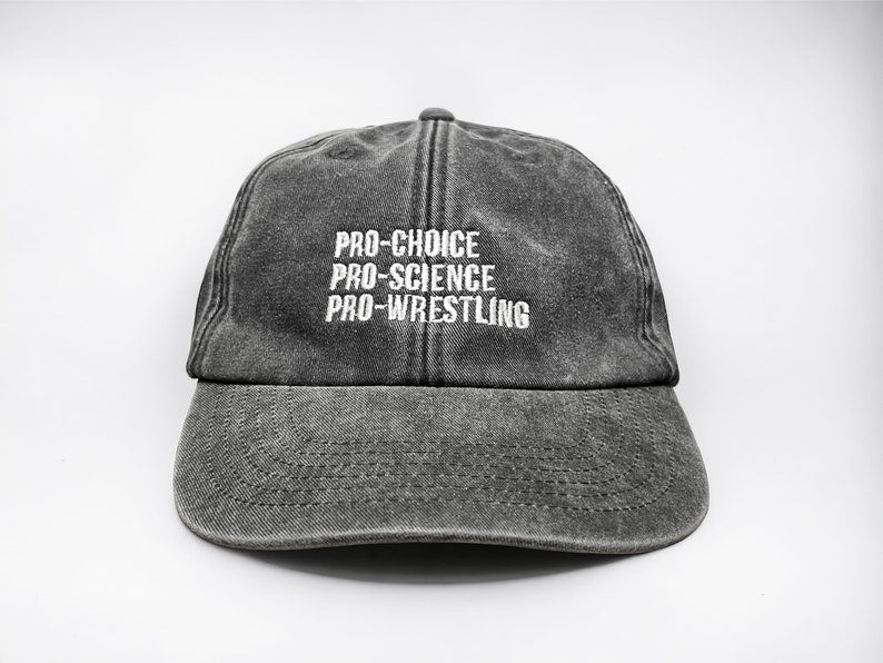 Pro-Choice, Pro-Science, Pro-Wrestling Embroidered Cap || Vivian Flytrap || Washed Vintage Style Baseball 6 Panel Dad Cap