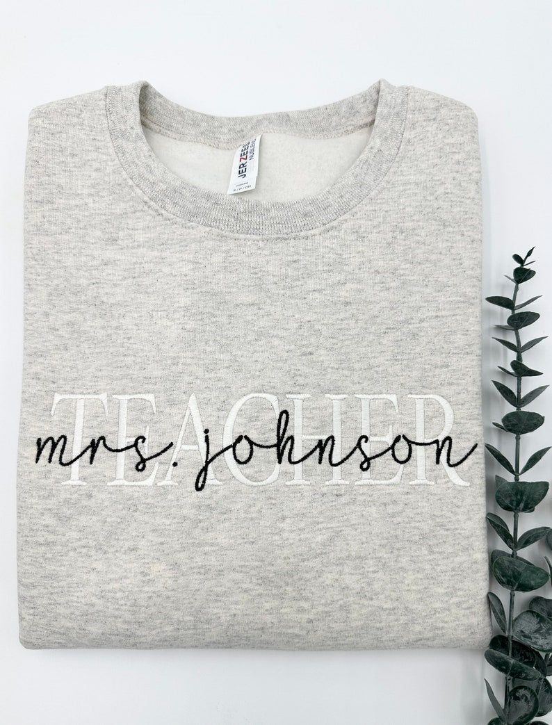 Embroidered Custom Teacher Mrs. Last Name Sweatshirt or Hoodie, Personalized Gift, Gift for Tutor-Teacher, Cute Teacher Shirt, Gift for Her il_794xN.6120636347_3g37.jpg