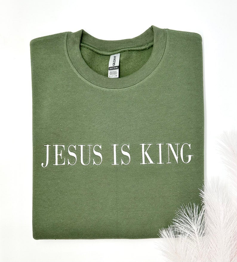 Embroidered Jesus Is King Sweatshirt-Hoodie, Christian Embroidery, Faith Based Apparel, Style Adult Unisex Sweater, Christian Holiday Gift