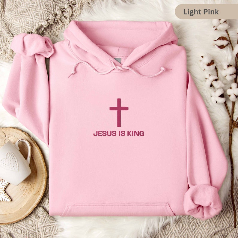 Embroidered Jesus is King Christian Hoodie, Embroidered Christian Sweatshirt, Jesus Hoodie Apparel Religious Christian Gifts Christianity
