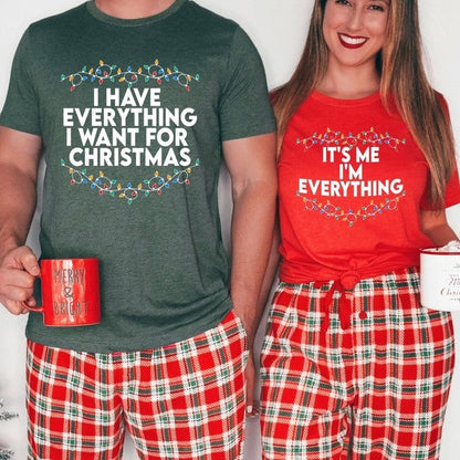 I Have Everything I Want For Christmas Shirt, It's Me I'm Everything Shirt,Couple Matching Sweater,Xmas Party Couple Tee,Funny Christmas Tee il_794xN.6261119801_qtdj.jpg