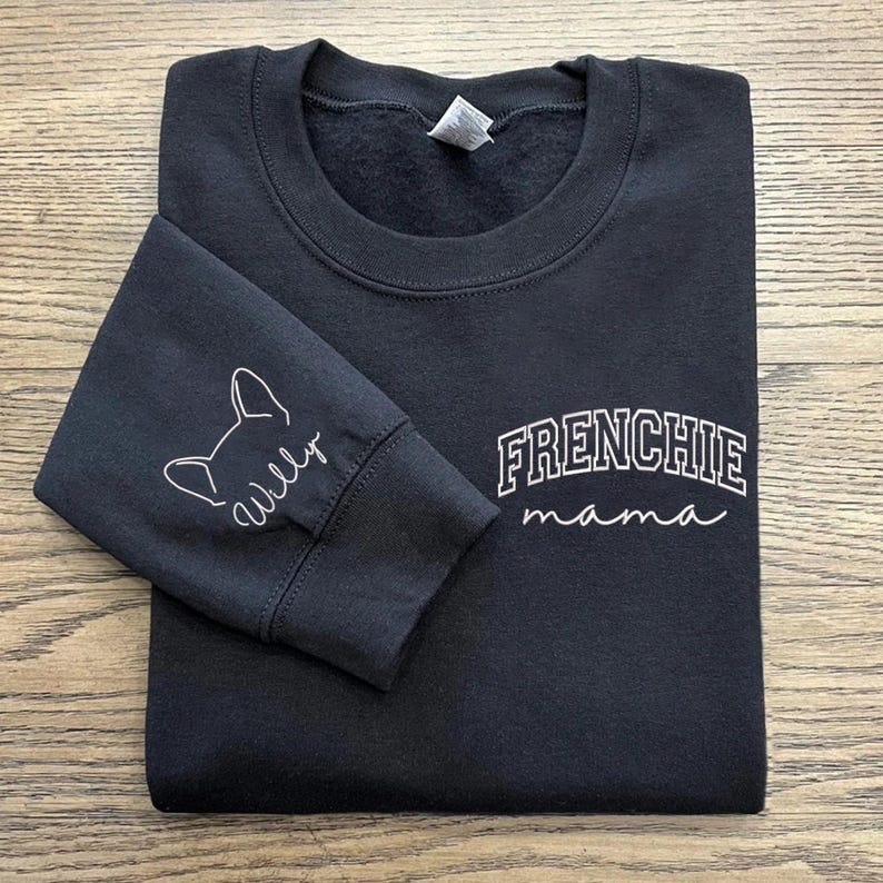 Embroidery Frenchie Mama Sweatshirt, Embroidered Frenchie Mom Sweatshirt, Dog Gifts, Personalized Dog Shirt, Dog Breeds, Christmas Gifts il_794xN.6265530211_sfot.jpg