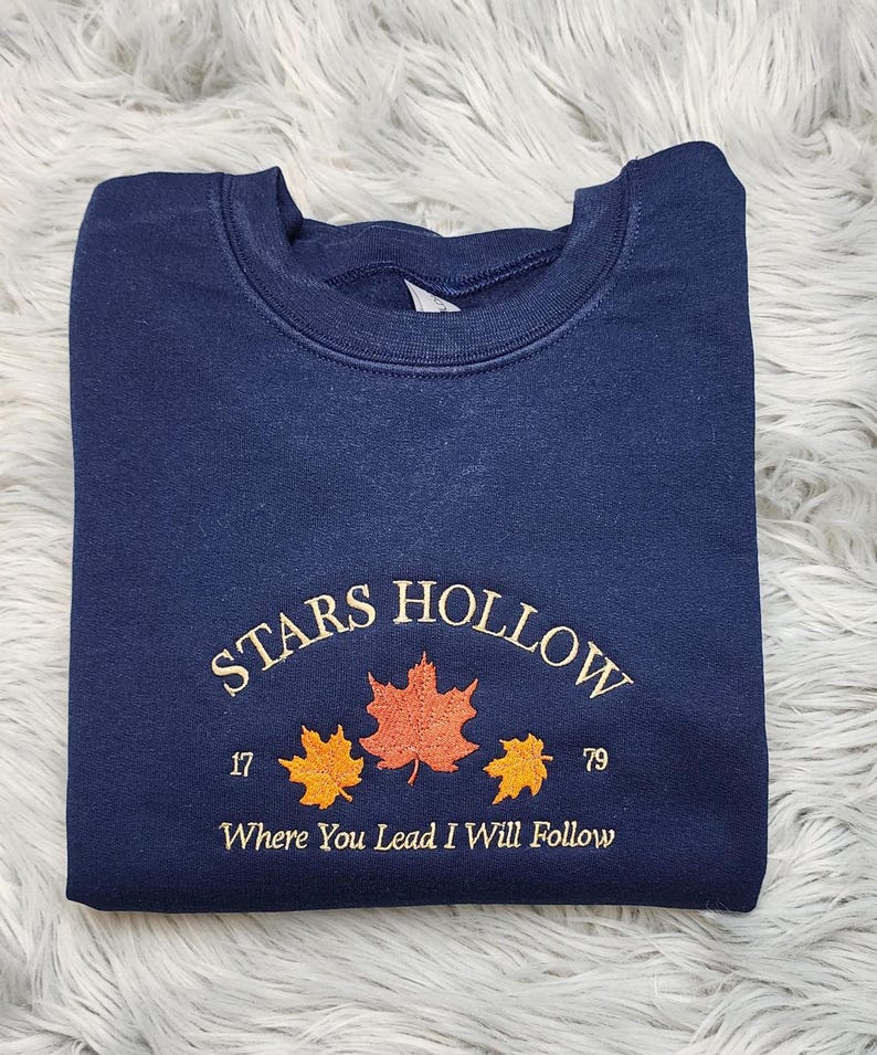 Stars Hollow Embroidered Crewneck | Where You Lead I Will Follow | Cozy Book Lover Gift | Stars Hollow Gift
