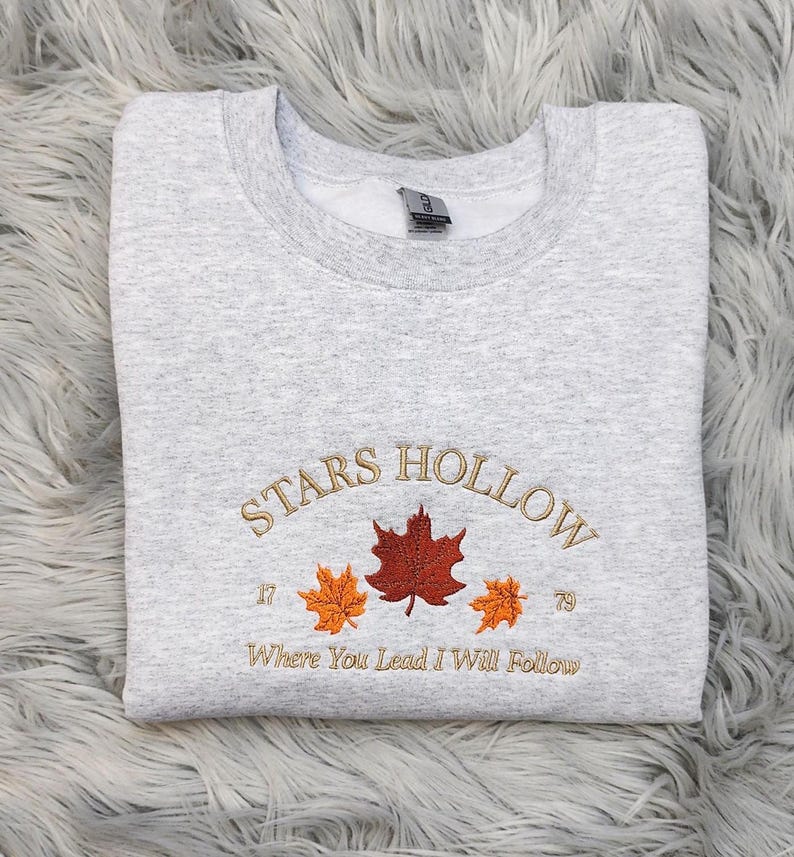Stars Hollow Embroidered Crewneck | Where You Lead I Will Follow | Cozy Book Lover Gift | Stars Hollow Gift