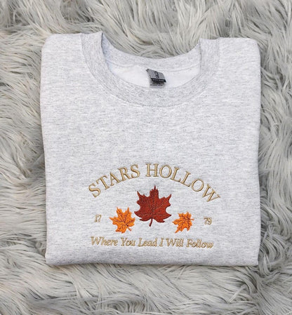 Stars Hollow Embroidered Crewneck | Where You Lead I Will Follow | Cozy Book Lover Gift | Stars Hollow Gift