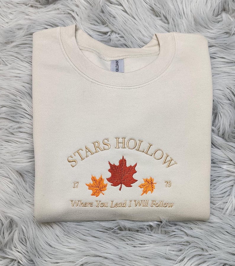 Stars Hollow Embroidered Crewneck | Where You Lead I Will Follow | Cozy Book Lover Gift | Stars Hollow Gift