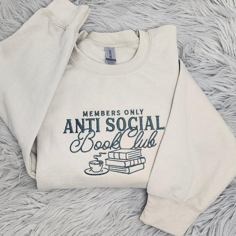 Anti Social Book Club Embroidered Crewneck, Book Club Shirt, Book Lover Crewneck, Bookish Crewneck, Book Club Sweatshirt - Hoodie