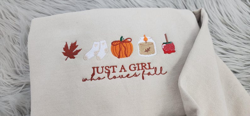 Just a Girl who loves Fall Embroidered Crewneck, Cozy Fall Vibes, Pumpkin Spice, Cute Autumn Sweatshirt, Fall Icons, Autumn-Themed Apparel