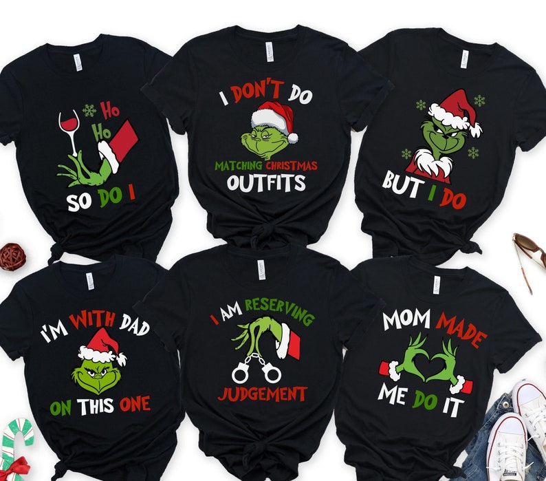 The Grinchy Christmas Family Matching Shirts, Family Men Funny shirt, I Don't Do Matching Christmas Outfits, But I Do Tee, Christmas gifts
