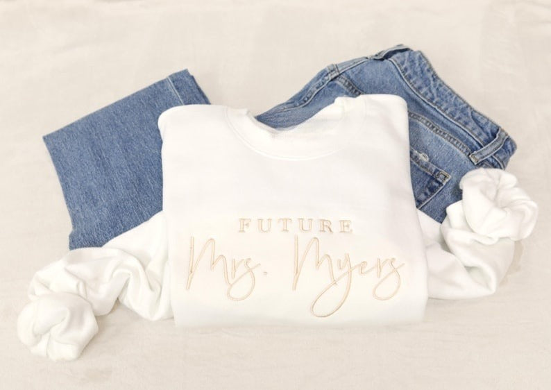 Future Mrs. Sweatshirt, Personalized Embroidered Sweatshirt, Custom Hoodie, Bride to Be, Gift for Her, Engagement Gift, Mrs. Crew Neck il_794xN.6417923367_tbf7_1.jpg