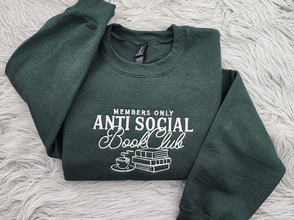 Anti Social Book Club Embroidered Crewneck, Book Club Shirt, Book Lover Crewneck, Bookish Crewneck, Book Club Sweatshirt - Hoodie