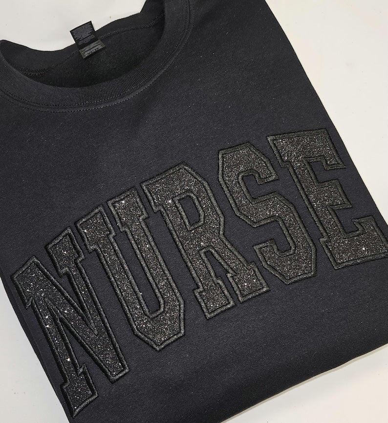 Black on black glitter nurse tshirt or sweatshirt