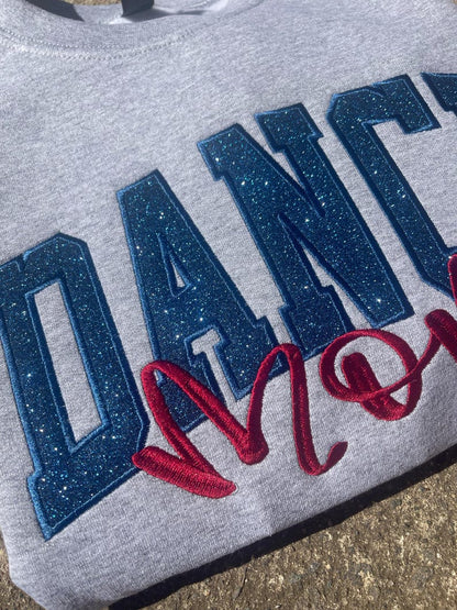 Dance Mom Custom Title with Name on Sleeve Glitter Applique Embroidered Sweatshirt