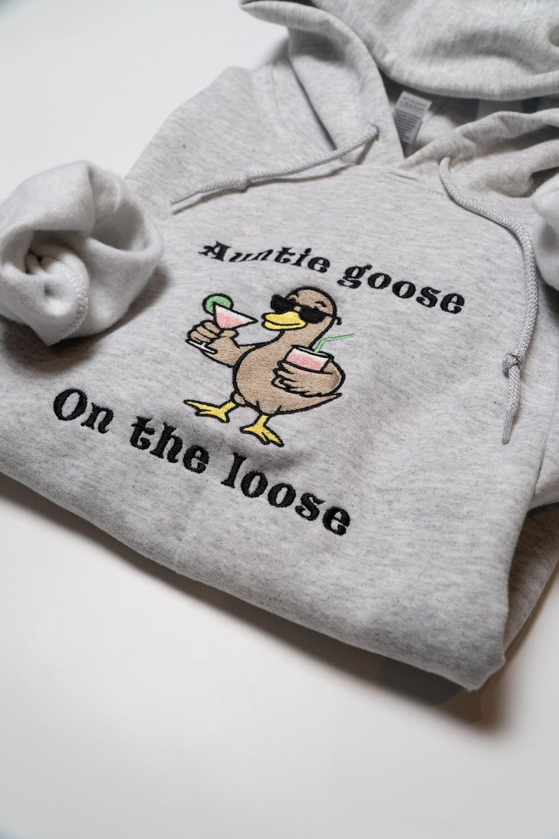 Funny Auntie Hoodie Auntie Goose On the Loose Embroidered Goose Sweatshirt Cool Aunt Gift Funny Brunch Sweater Quirky Aunt Outfit