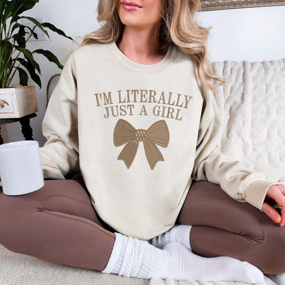Embroidered I'm Literally Just a Girl Sweater, Girly Girl Sweatshirt, Cute Girl Gifts, Embroidered Just A Girl Hoodie, Funny Girl Gifts, BFF Sweatshirt