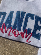 Dance Mom Custom Title with Name on Sleeve Glitter Applique Embroidered Sweatshirt