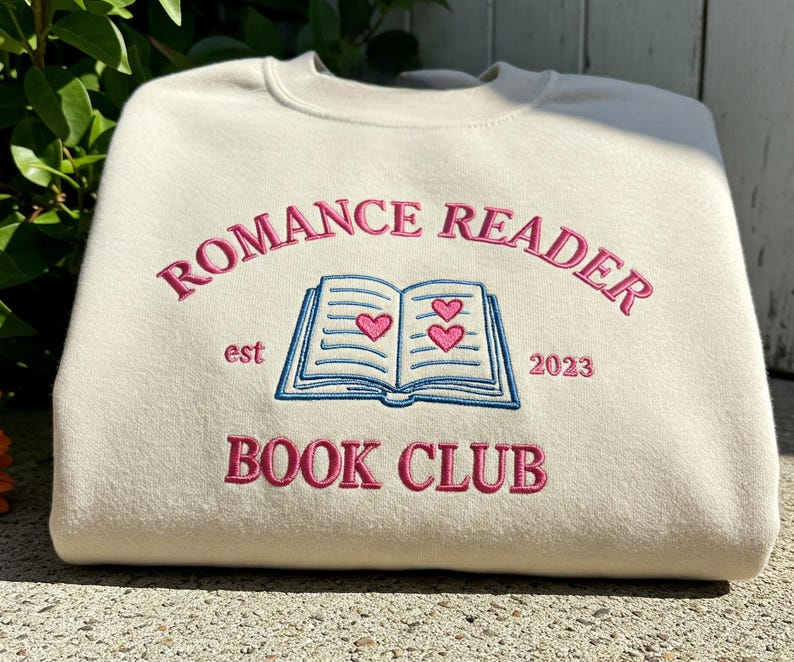 Romance Reader Embroidered Sweatshirt, Bookish Sweater, Girlie Book Lover Gift, Bibliophile Shirt, Romantasy Reader Gift, Book worm Shirt