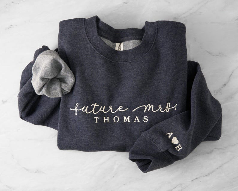 Custom Future Mrs Embroidered Sweatshirt with Last Name & Couple Initials I Wedding Announcement I Engagement Proposal Gift for Brides-to-Be