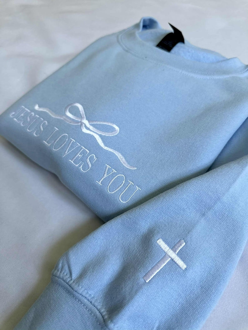 Jesus Loves You Embroidered Sweatshirt: Christian Apparel