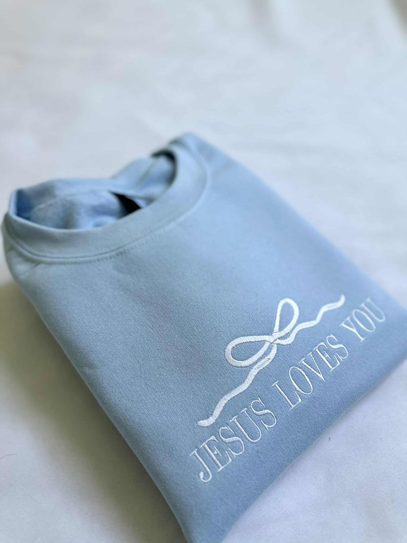 Jesus Loves You Embroidered Sweatshirt: Christian Apparel