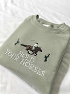 Embroidered Western Hoodie: Hold Your Horses Rodeo Cowgirl Sweatshirt