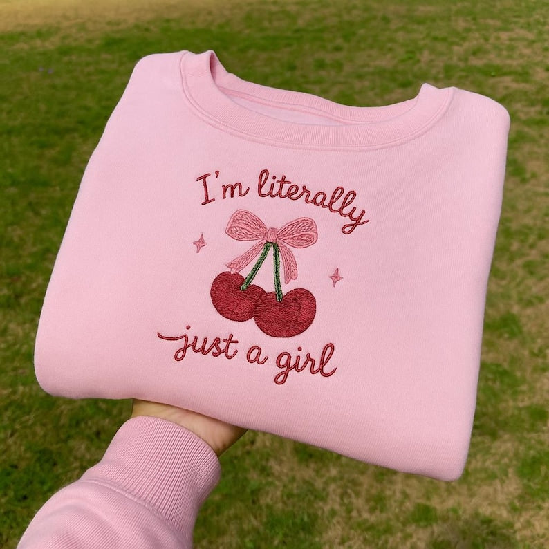 I'm Literally Just A Girl Embroidered Sweatshirt, Funny Gifts, Girly Sweater, Girly Gifts Pink, Funny y2k meme Sweatshirt Hoodie, Gift Ideas for Her