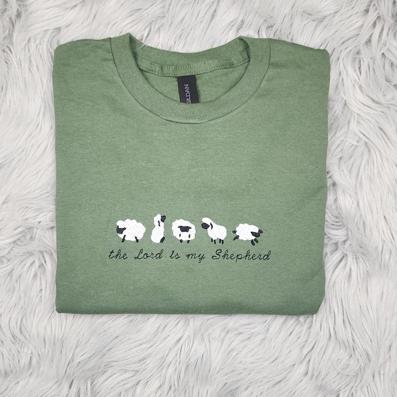 Lord is My Shepherd Embroidered Crewneck - Inspirational Apparel - Psalm 23 Gift - Lord is My Shepherd Shirt - Sweatshirt - Hoodie
