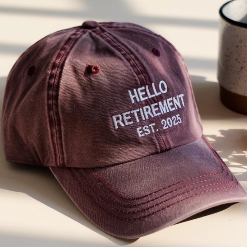 Embroidered Hello Retirement est. 2025 Hat , Retirement Hat, Retirement Hat, Cute Retire Hat, retire Hat, Retirement party Hat, Retired Hat