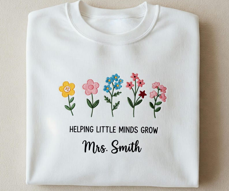 Embroidered Helping Little Minds Grow Sweatshirt, Teacher Wildflowers Hoodie, Boho Floral Crewneck Sweatshirt, Teacher Life Appreciation Gift