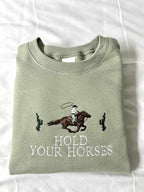 Embroidered Western Hoodie: Hold Your Horses Rodeo Cowgirl Sweatshirt