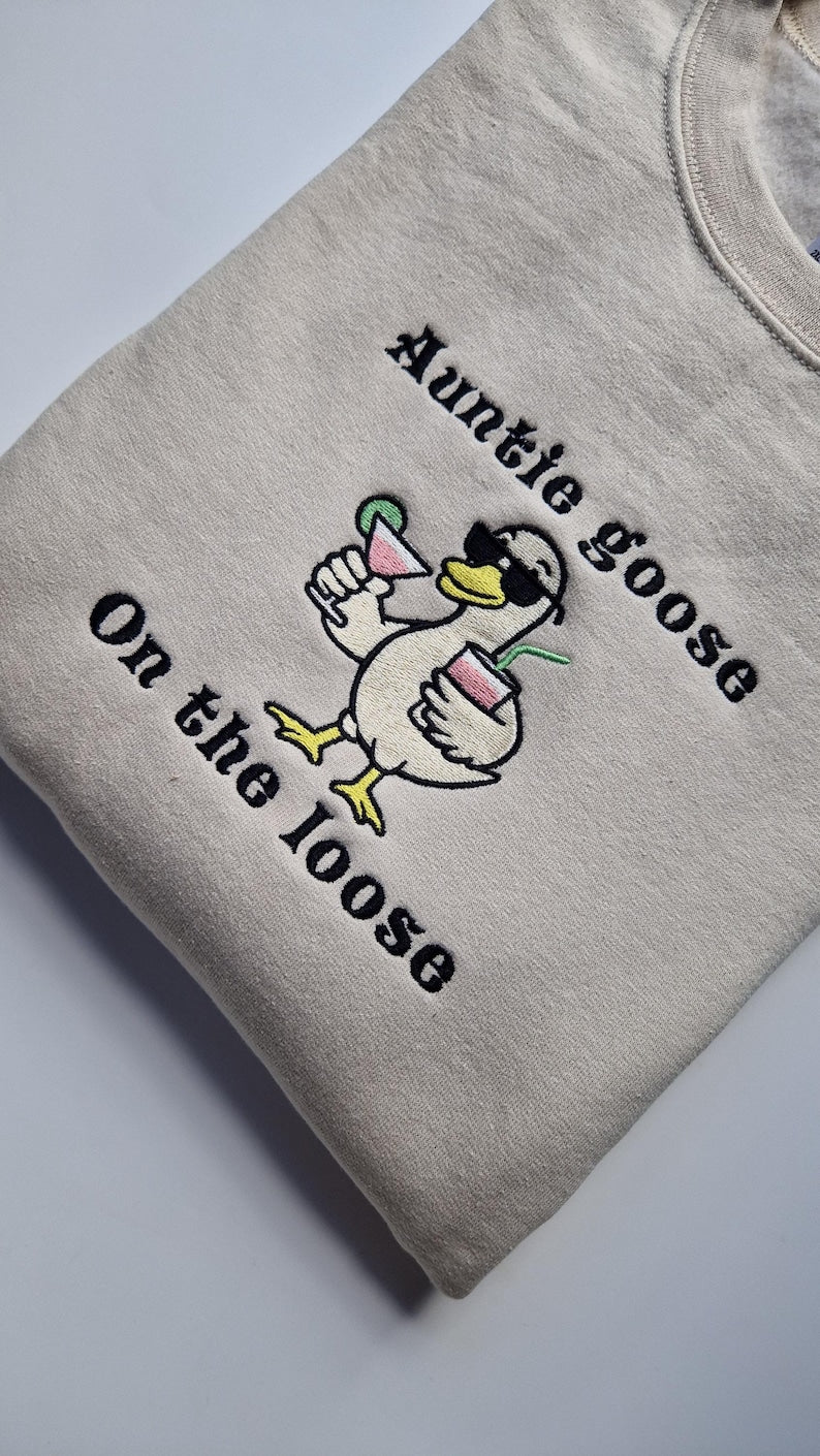 Funny Auntie Hoodie Auntie Goose On the Loose Embroidered Goose Sweatshirt Cool Aunt Gift Funny Brunch Shirt Quirky Aunt Outfit