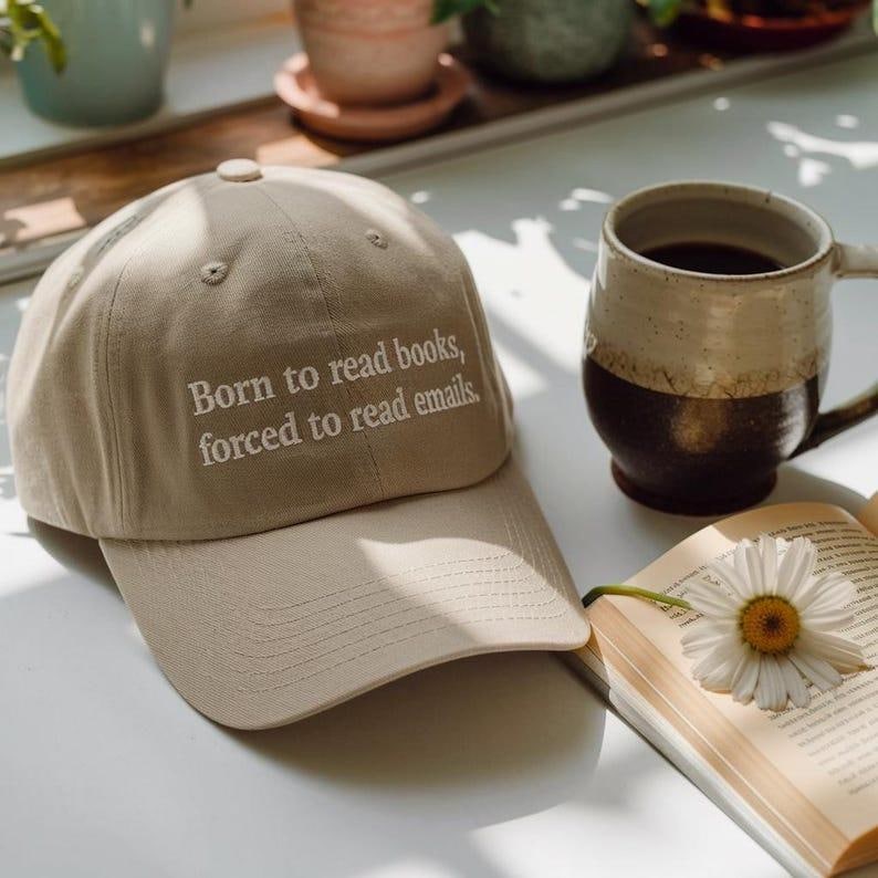 Embroidered Born To Read Books Forced To Read Emails Hat, Book Lover Cap for Bookworms, Bookish Gift for Reader, Cap for Book Addicts