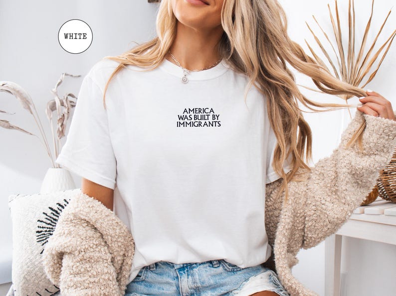 EMBROIDERED America Was Built By Immigrants Shirt, Comfort Colors Pro Immigration T-Shirt, No Human Is Illegal Tee, Human Rights Shirt