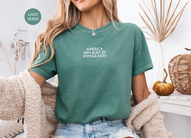 EMBROIDERED America Was Built By Immigrants Shirt, Comfort Colors Pro Immigration T-Shirt, No Human Is Illegal Tee, Human Rights Shirt