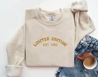 Limited Edition Sweatshirt, Custom Embroidered Sweatshirt, Personalized Birth Year Hoodie, Est Year Crewneck Sweatshirt, Embroidered Hoodie