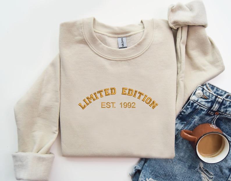 Limited Edition Sweatshirt, Custom Embroidered Sweatshirt, Personalized Birth Year Hoodie, Est Year Crewneck Sweatshirt, Embroidered Hoodie