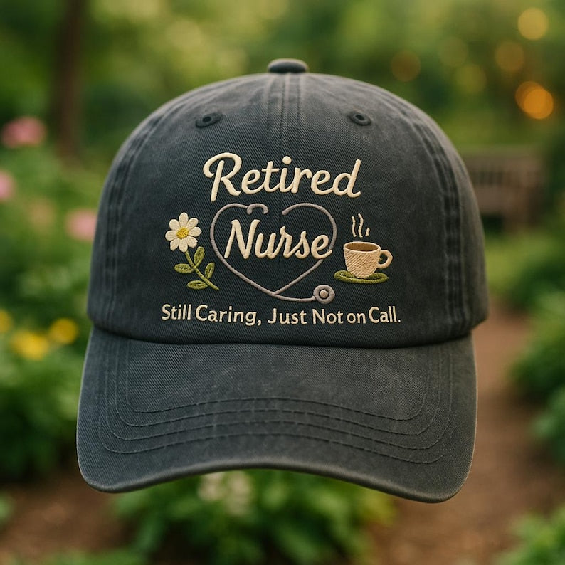 Retired Nurse Embroidered Baseball Cap Still Caring Just Not On Call, Adjustable Black Dad Hat with Flower and Coffee Cup Design, Nurse Gift Idea