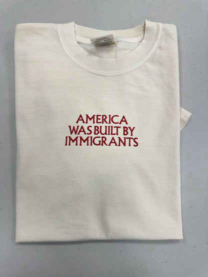 EMBROIDERED America Was Built By Immigrants Shirt, Comfort Colors Pro Immigration T-Shirt, No Human Is Illegal Tee, Human Rights Shirt